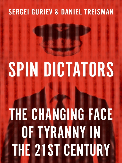 Title details for Spin Dictators by Sergei Guriev - Available